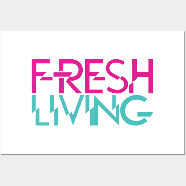 fresh living Wall Art by God Given apparel